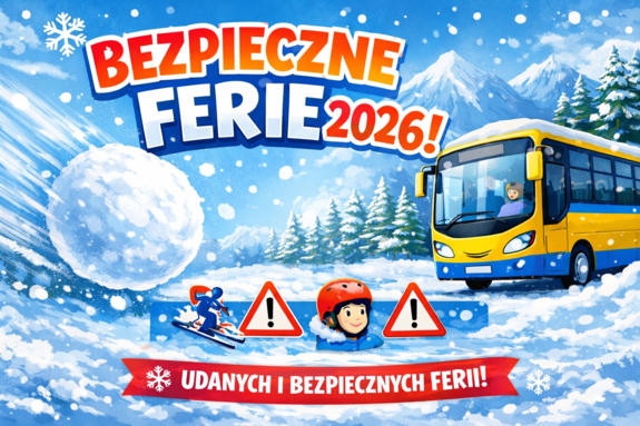 Animacja i napis Bezpieczne Ferie 2026.